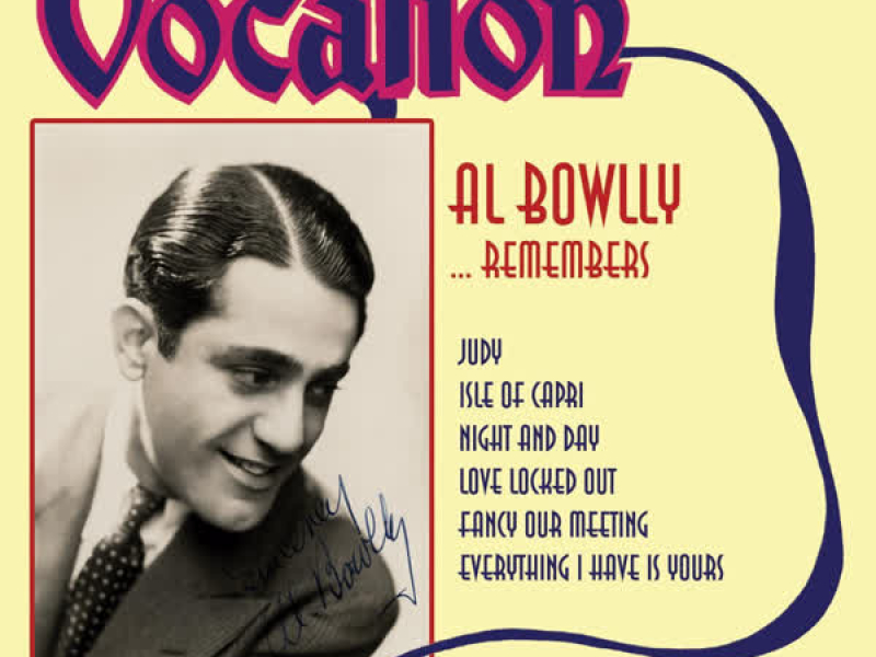 Al Bowlly... Remembers