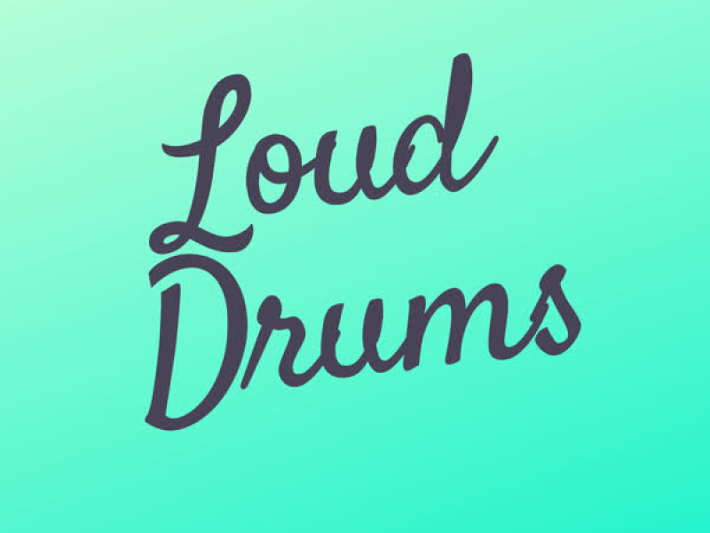 Loud Drums (Single)