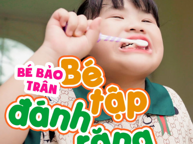 Bé Tập Đánh Răng (Single)