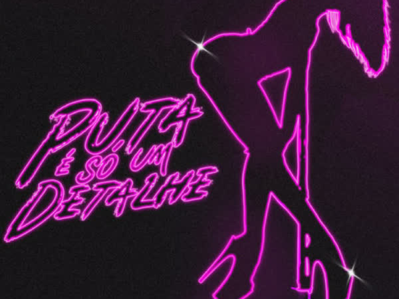 Puta É Só um Detalhe (Single)