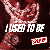 I Used To Be (feat. Young Thug) [sped up] (Single)