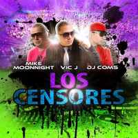 Los Censores (feat. Mike Moonnight & Dj Coms) (Single)