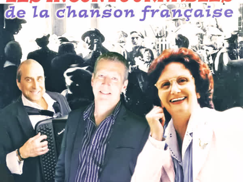 Les incontournables de la chanson française Vol. 2