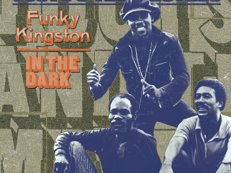 Funky Kingston / In The Dark