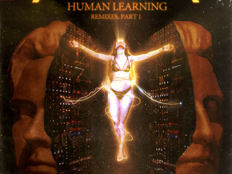 Human Learning (Remixes, Pt. 1) (Single)