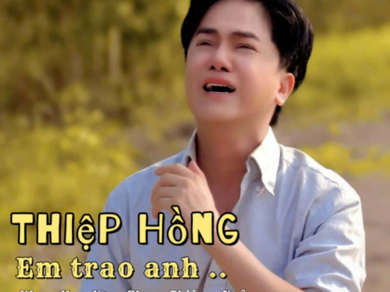 Thiệp Hồng Em Trao Anh (Single)
