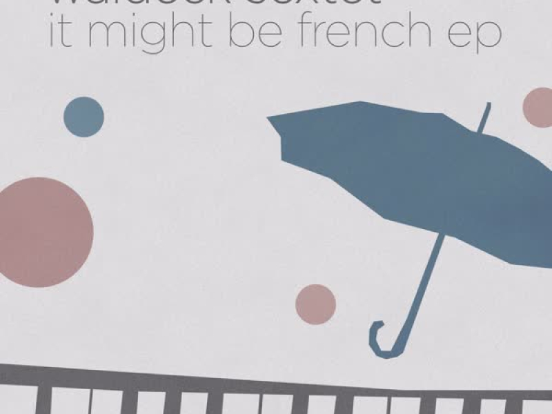 it might be french (EP)