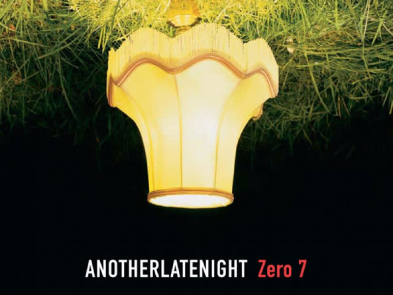 Late Night Tales: Another Late Night - Zero 7