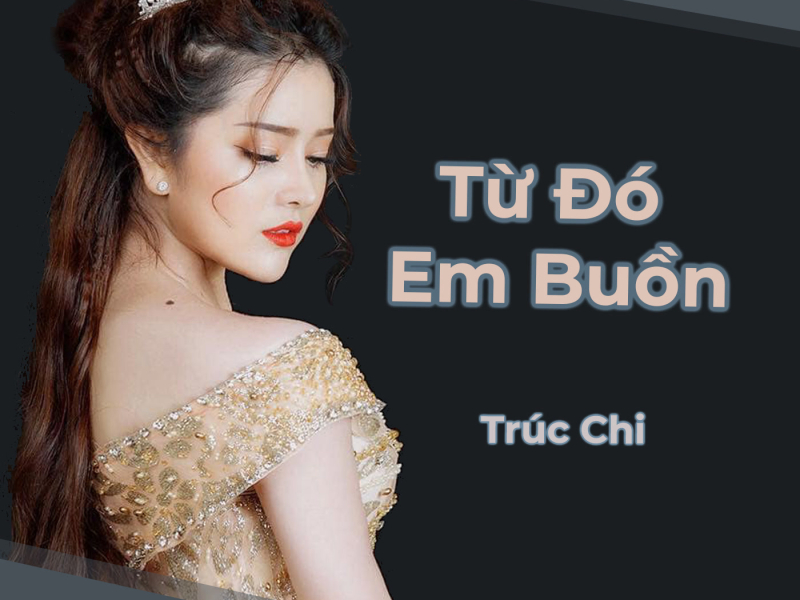 Từ Đó Em Buồn (Single)