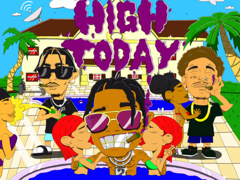 High Today (feat. Shyteckk & Myke Bleze) (Single)