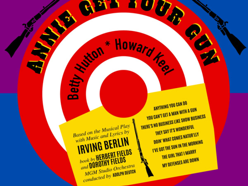 Annie Get Your Gun (Original Motion Picture Soundtrack)