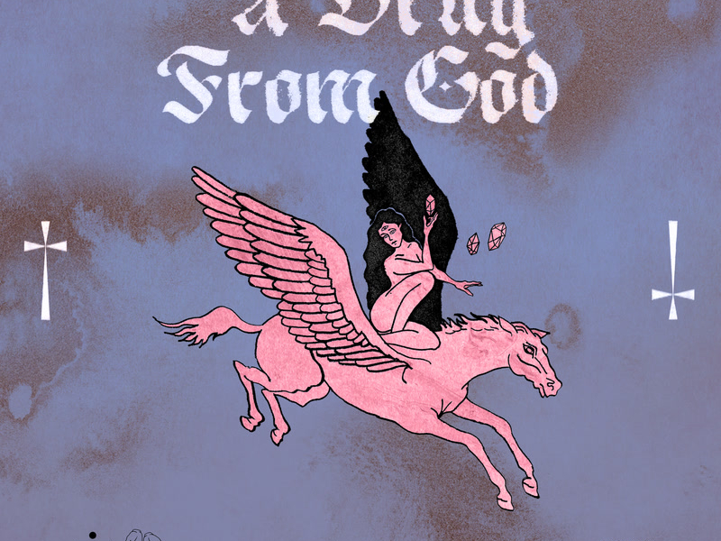 A Drug From God (Single)