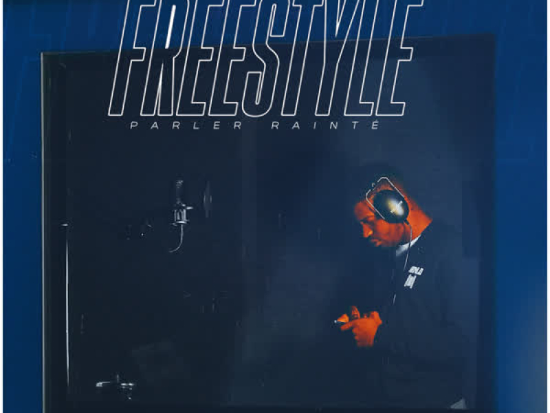 Freestyle Parler Rainté (Single)