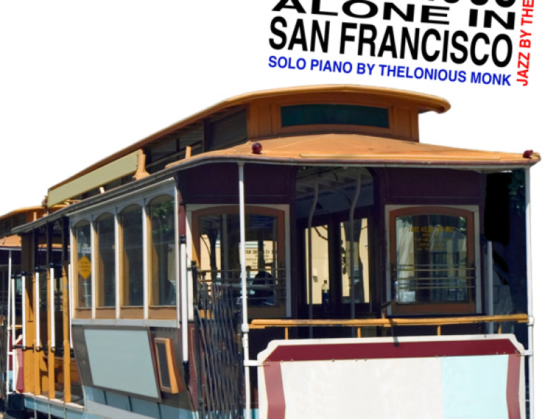 Thelonious Alone In San Francisco