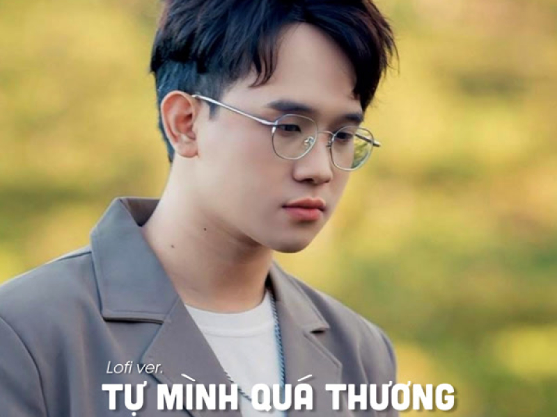 Tự Mình Quá Thương (Ducth Lo-Fi) (Single)