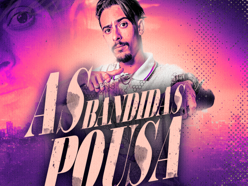 As Bandida Pousa (Single)
