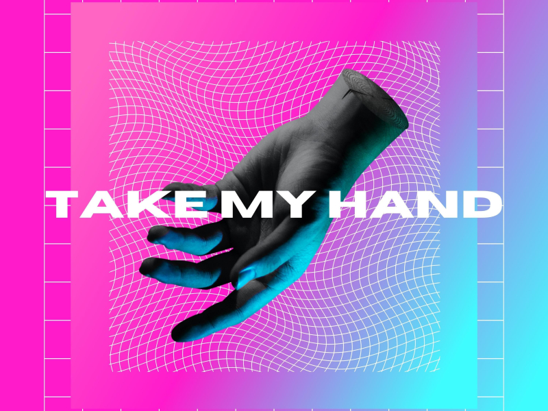Take My Hand (Single)