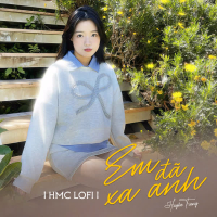Em Đã Xa Anh (HMC Lofi Mix) (Single)