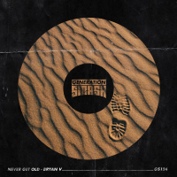 Never Get Old (Single)