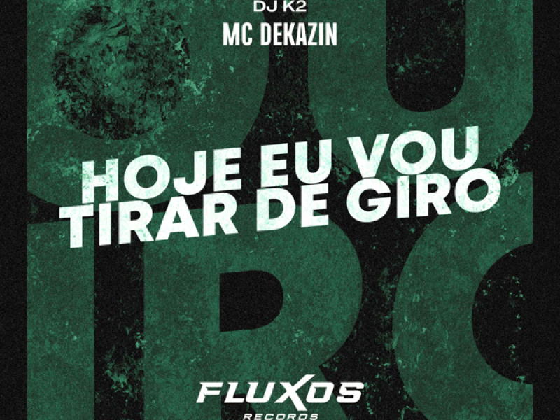 Hoje Eu Vou Tirar de Giro (Single)