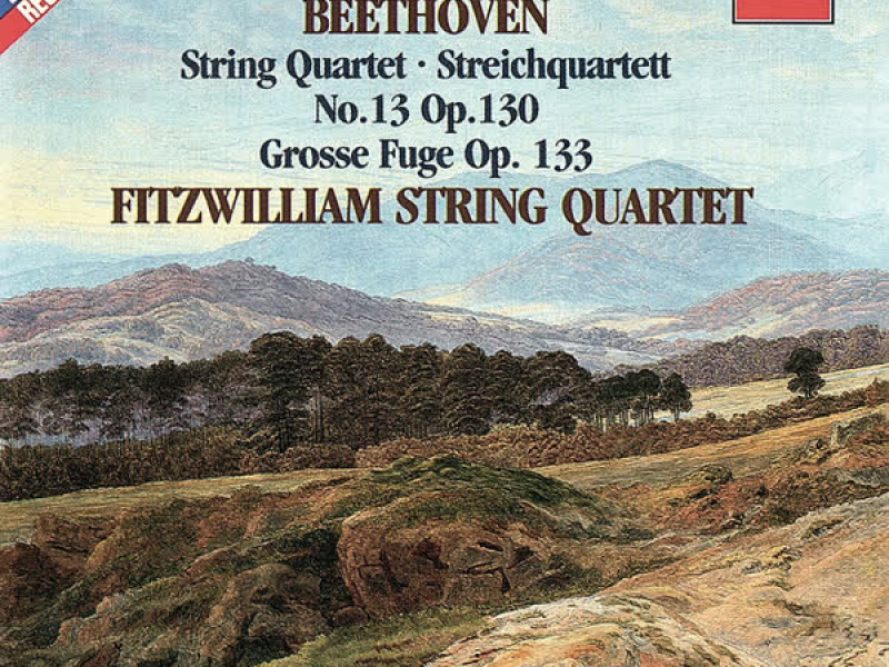 Beethoven: String Quartet No. 13; Grosse Fuge