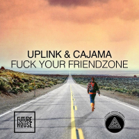 Fuck Your Friendzone (Single)