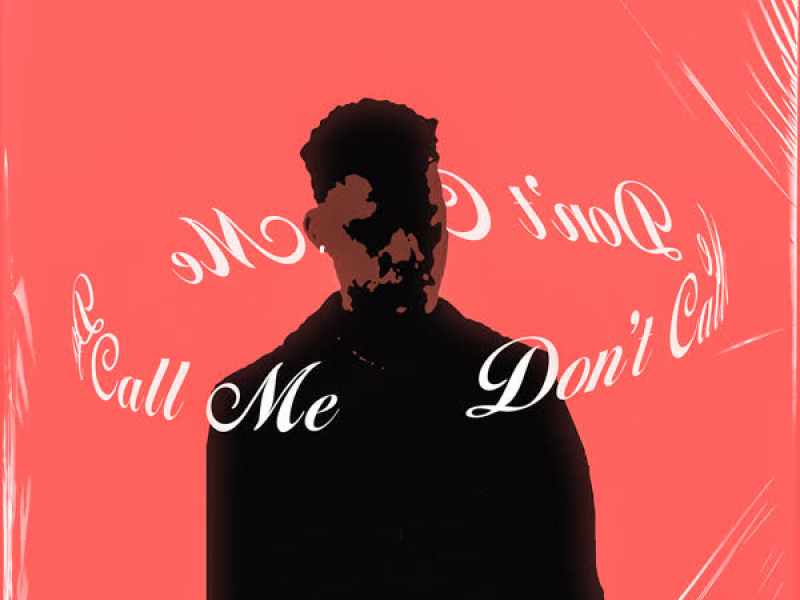 Don't Call Me (Single)