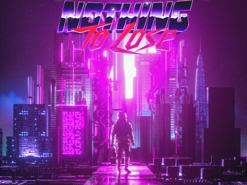 Nothing To Lose (Single)