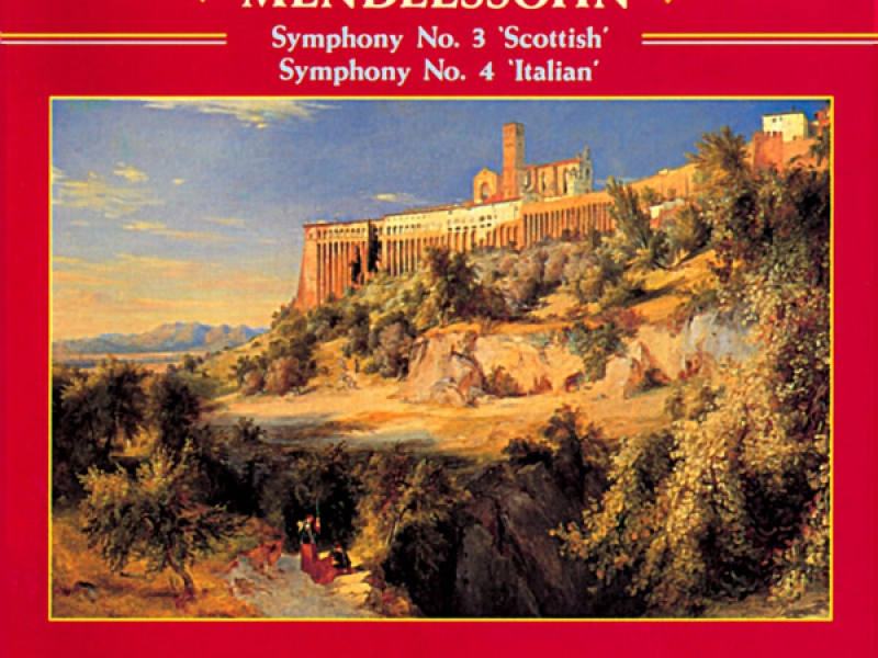 Mendelssohn: Symphony No. 3 