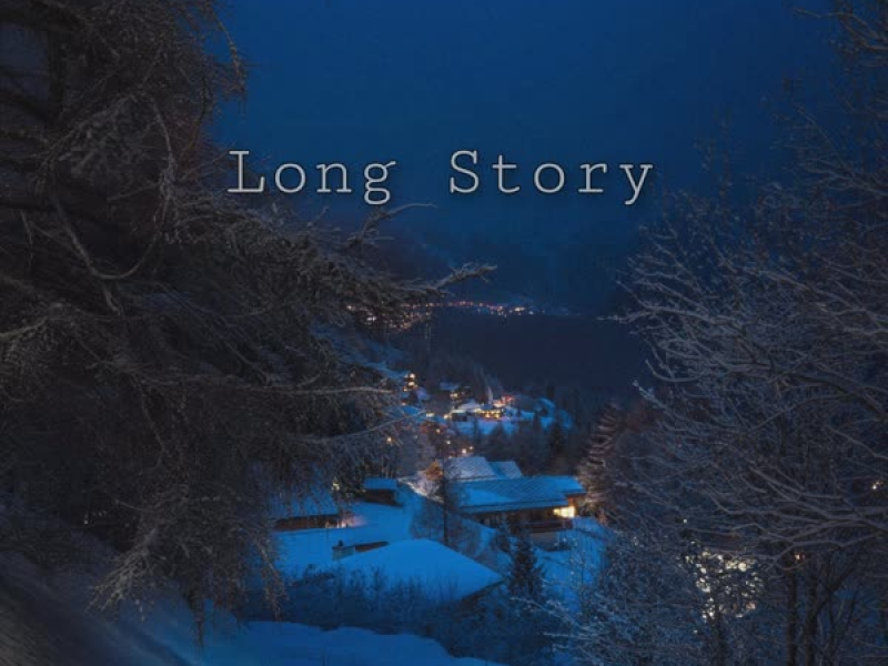 Long Story (Single)