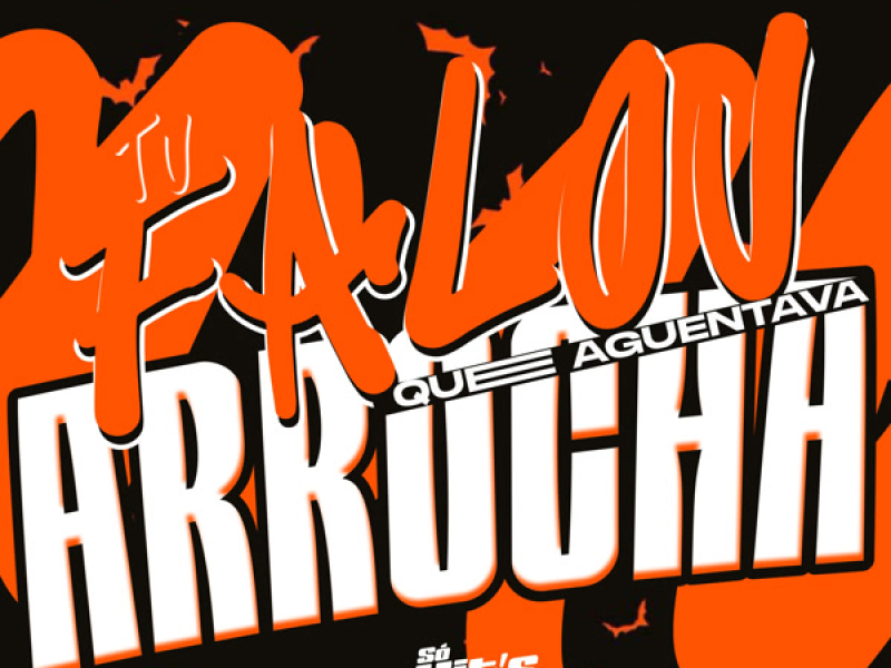 Tu Falou Que Aguentava (Single)