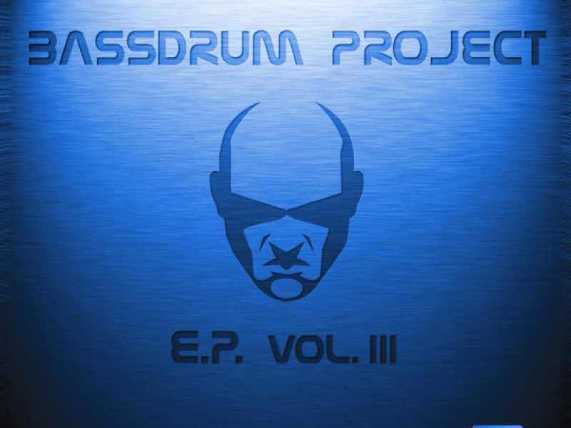 Bassdrum Project Ep Vol. 3