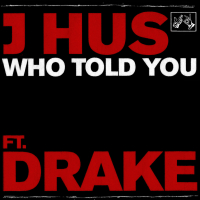 Who Told You (Single)