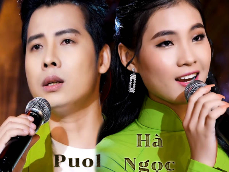 Song Ca Puol Lê ft Hà Ngọc Trân (Single)