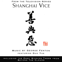 Shanghai Vice (Music from the Television Series)