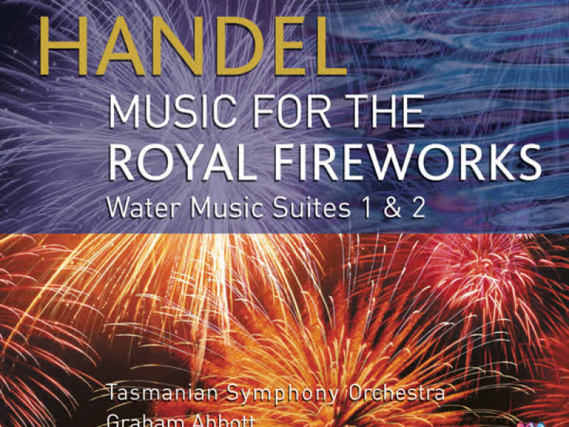 Handel: Music For The Royal Fireworks