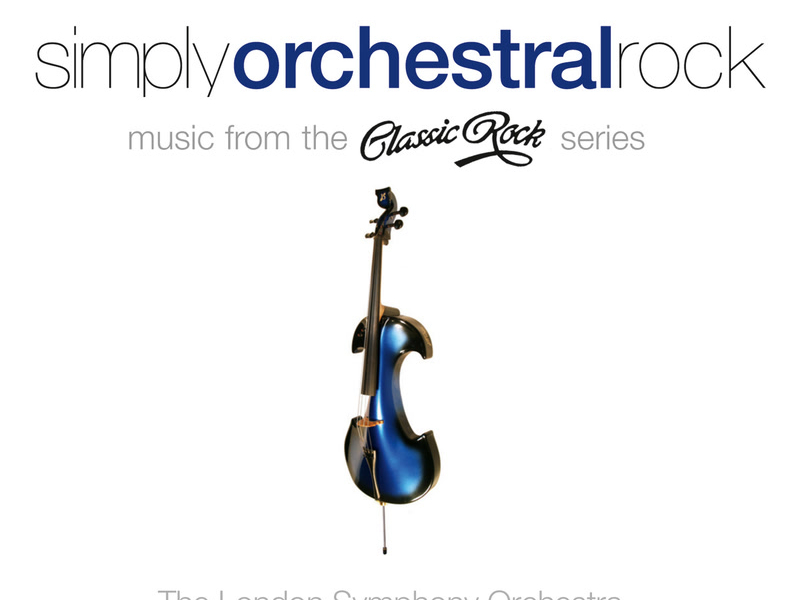 Simply Orchestral Rock (Music from the Classic Rock Series)