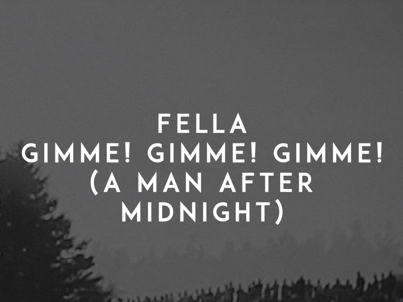 Gimme! Gimme! Gimme! (A Man After Midnight) (Single)