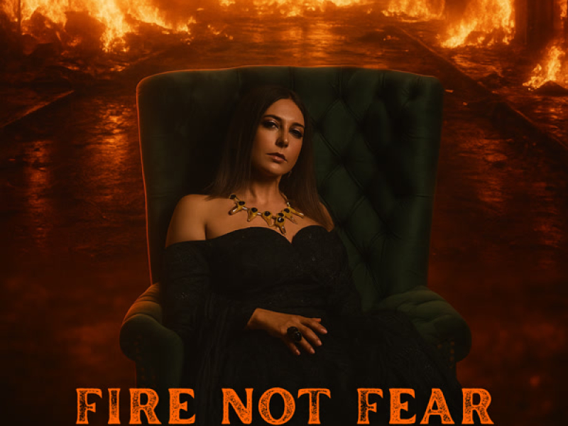 Fire Not Fear (Single)