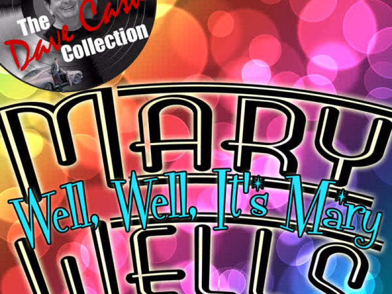 Well, Well, It's Mary (Rerecorded Version) - [The Dave Cash Collection]