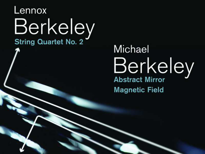 Lennox & Michael Berkeley: Chamber Music