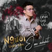 Người Quan Tâm Em Nhất (Single)