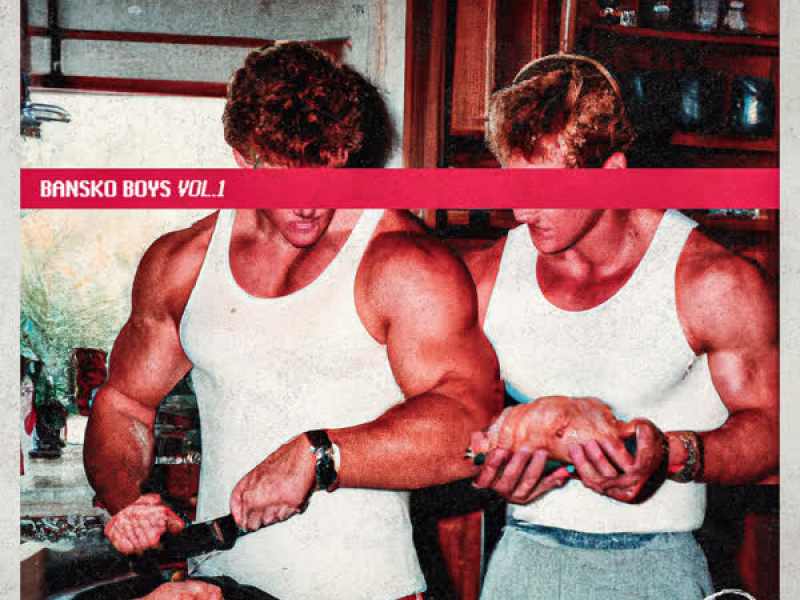 Bansko Boys, Vol.1 (EP)