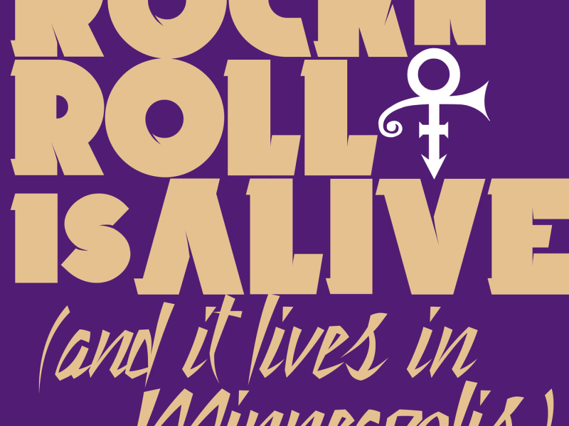 Rock 'N' Roll Is Alive! (And It Lives In Minneapolis) (Single)