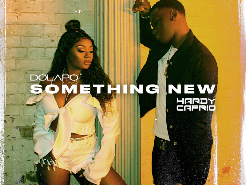 Something New (Dolapo x Hardy Caprio) (Single)