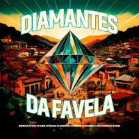 Diamantes Da Favela (Single)