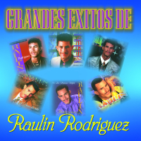 Grandes Éxitos de Raulin Rodriguez