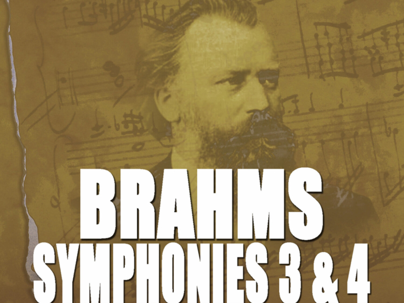 Brahms: Symphony Nos. 3 & 4