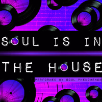 Soul Is in the House