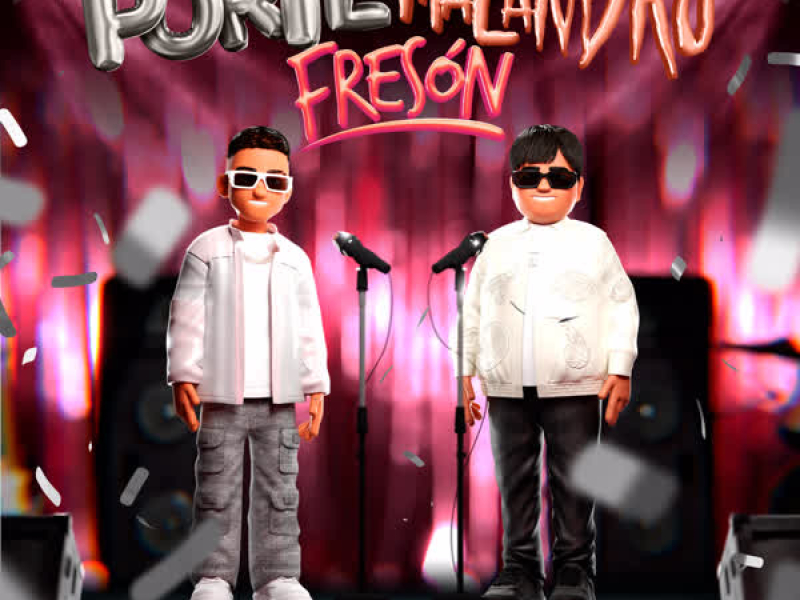 Porte Malandro Fresón (Single)